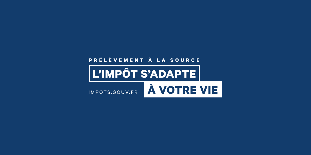 Ministère de l’Économie et des Finances, Ministère de l’Action et des Comptes Publics Impôts prélèvement à la source - desktop